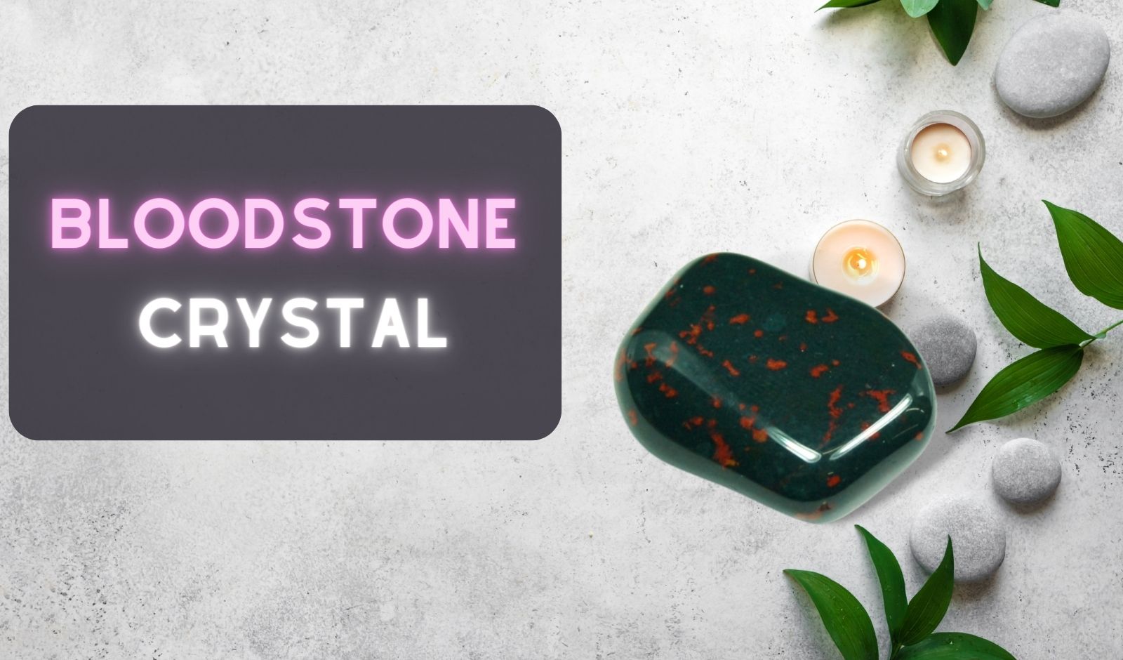 Bloodstone Crystal benefits